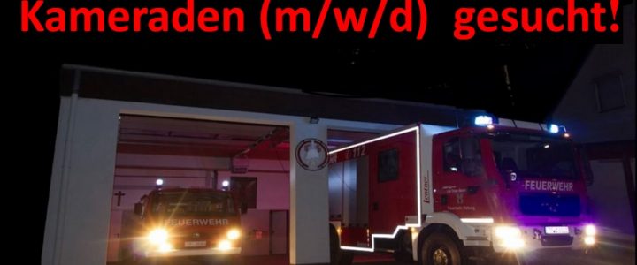 Gesucht! Mitglieder und Unterstützer für die Freiwillige Feuerwehr ?  Infotermin 09.08., 16 Uhr