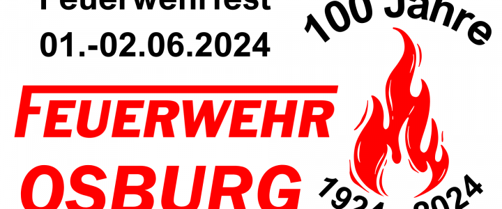 Feuerwehrfest – 100 Jahre Feuerwehr Osburg – Save the Date